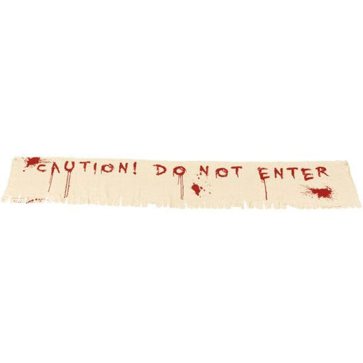 Caution Do Not Enter Bloody Banner