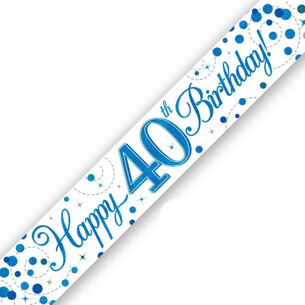 Happy 40th Birthday Blue Sparkling Fizz Banner