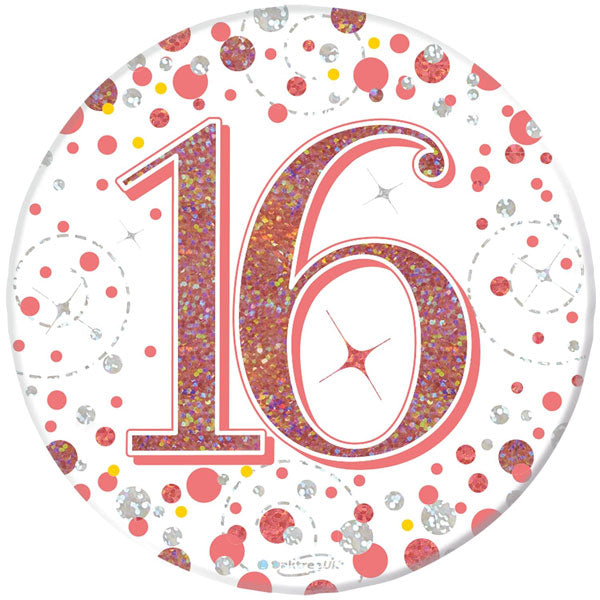 16th Birthday Rose Gold Sparkling Fizz Badge