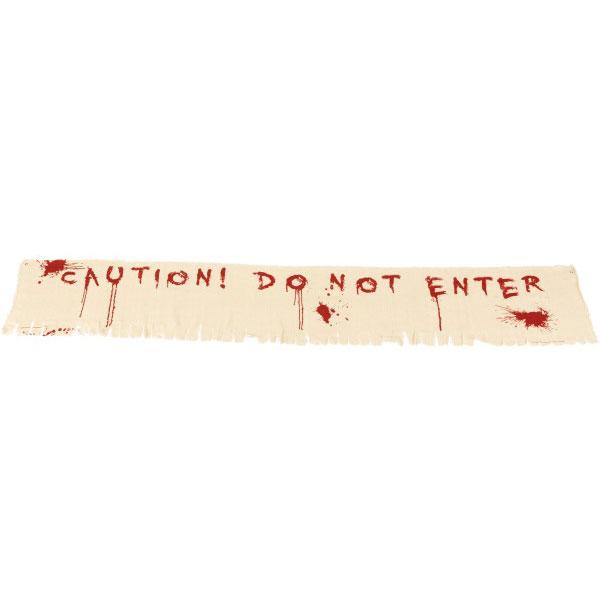 Caution Do Not Enter Bloody Banner