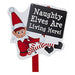 Naughty Elves Are Living Here Sign