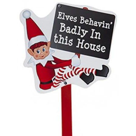 Elves Behavin Badly In This House Sign