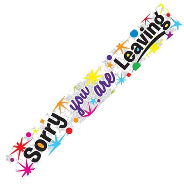 Sorry You Are Leaving Banners