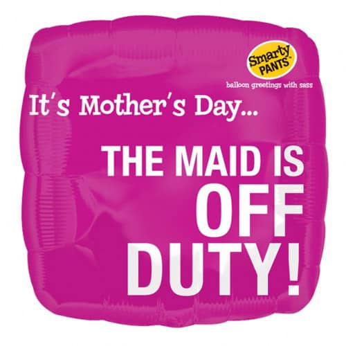 Smarty Pants Maid Day Off Foil Balloon