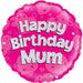 Happy Birthday Mum Pink Holographic Balloon