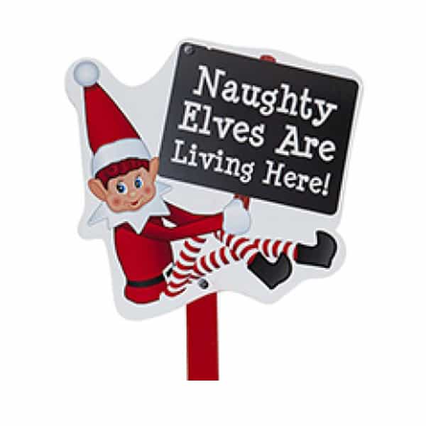 Naughty Elves Are Living Here Sign