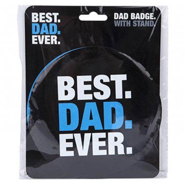 Best Dad Ever Giant Badge